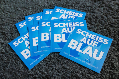 Sticker "Scheiss auf Blau!" [10x10cm] (25/50/100 St.)