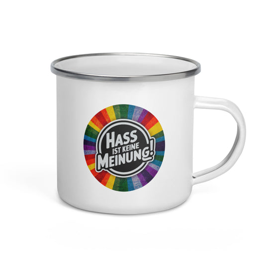 "Hass ist keine Meinung!" - Emaille-Tasse
