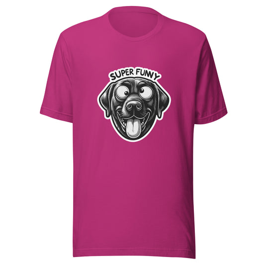 "Super Funny!" - Unisex-T-Shirt - Berry