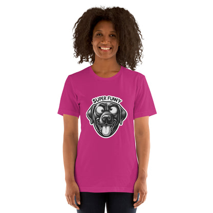 "Super Funny!" - Unisex-T-Shirt - Berry
