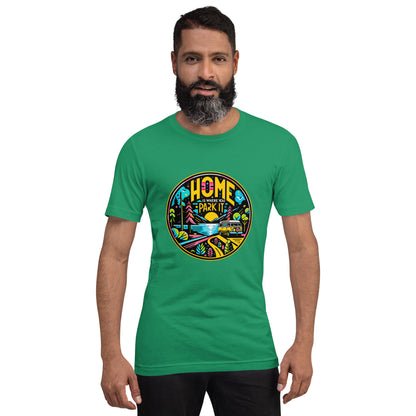 "Home is where you park it!" - Unisex-T-Shirt - Kelly